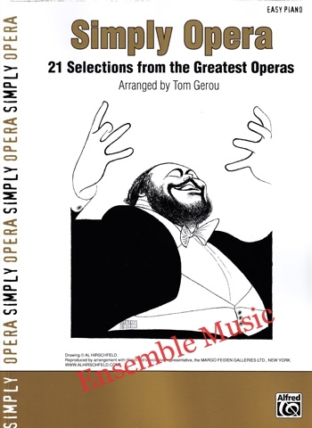 Simply Opera 21 Selections from The Greatest Operas