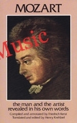 Mozart: The Man and the Artist Revealed in His Own Words