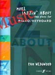 More Jazzin' About: Fun Pieces for Piano / Keyboard