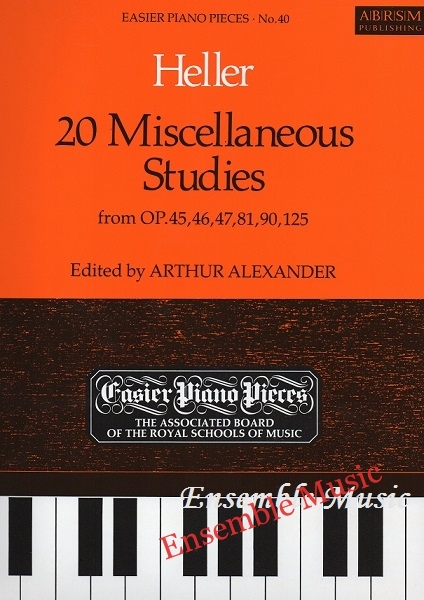 Heller: 20 Miscellaneous Studies, from Op.45, 46, 47, 81, 90 & 125 (ABRSM)