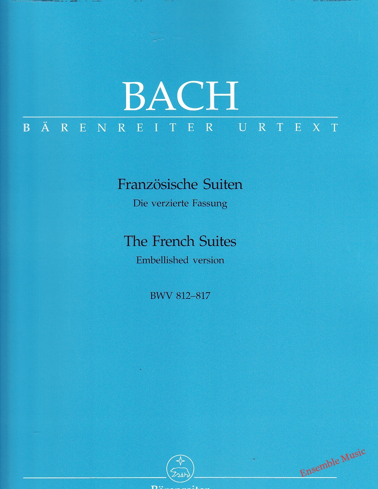 Bach The French Suites BWV 812-817