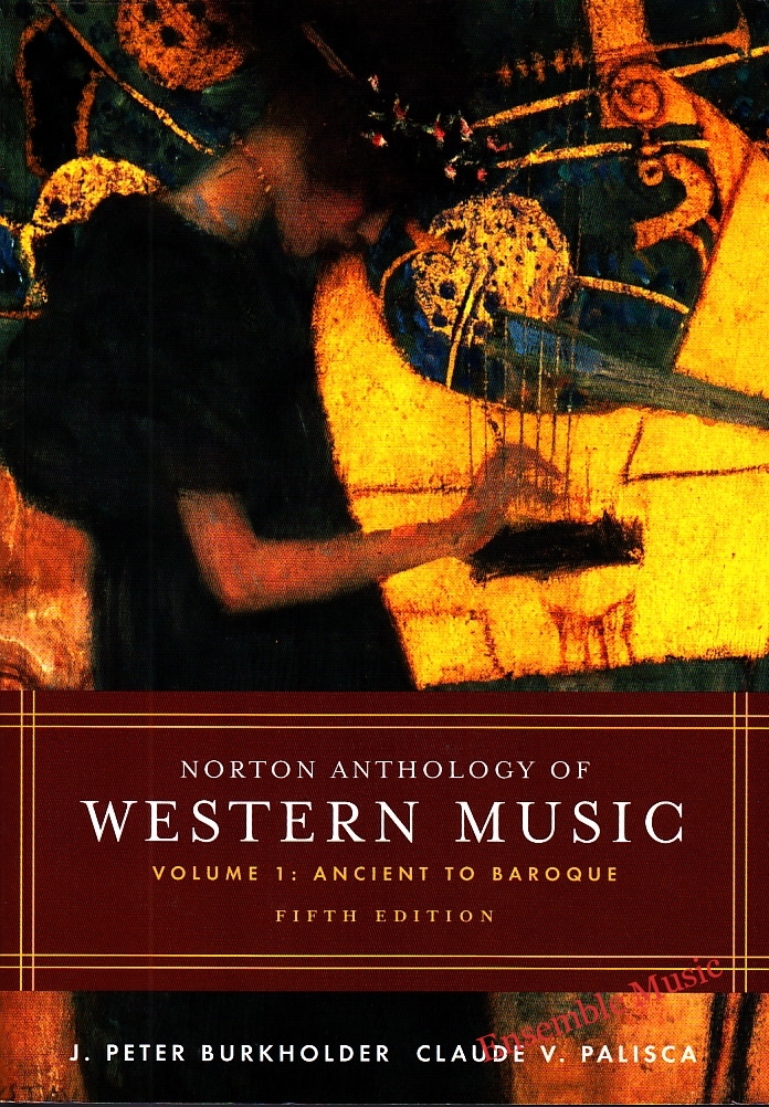 Norton Anthology of Western Music Vol 1
