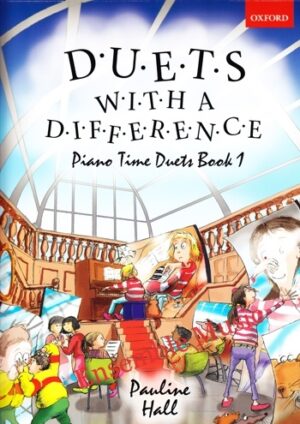 Duets with a Difference (Piano Time Duets Book 1)
