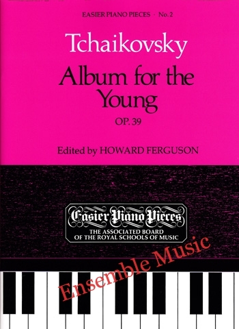 Tchaikovsky: Album for the Young, Op. 39
