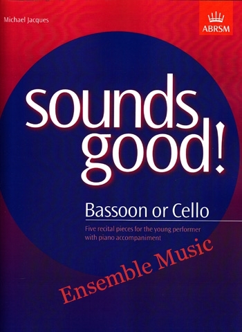 Sounds Good! (Bassoon or Cello)