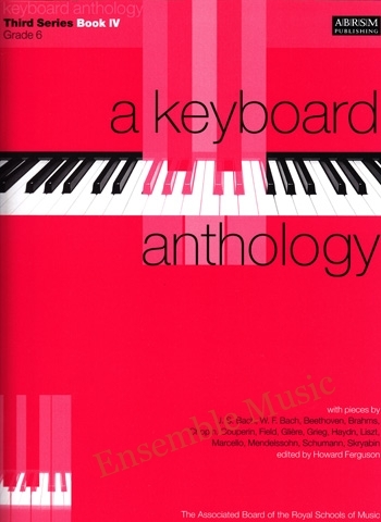 ABRSM - A Keyboard Anthology, Third Series, Book IV (Grades 6)