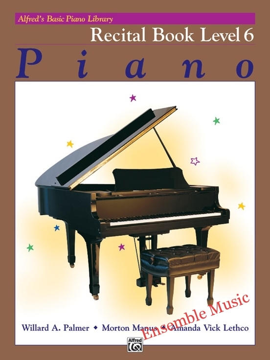 Alfred's Basic Piano Library: Recital Book Level 6