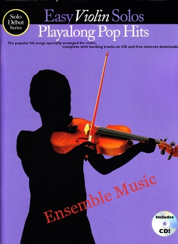 Easy Violin Solos: Playalong Pop Hits with CD