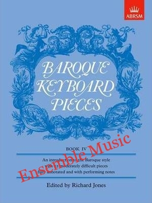 Baroque Keyboard Pieces, Book IV (Moderately Difficult) (ABRSM)