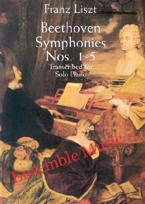 Beethoven Symphonies Nos. 1-5 Transcribed for Solo Piano