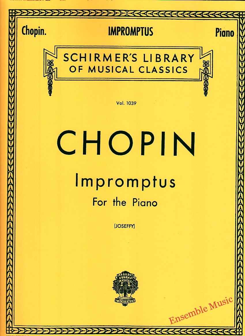 Chopin Impromptus For The Piano (JOSEFFY)