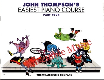 John Thompson's Easiest Piano Course Part Four (4)