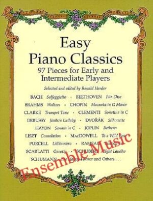 Easy Piano Classics: 97 Pieces for Early and Intermediate Players