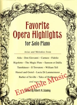 Favorite Opera Hlghlights for Solo Piano