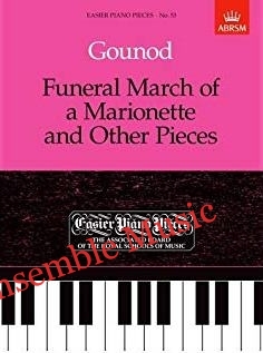 Gounod: Funeral March of a Marionette and Other Pieces (ABRSM)