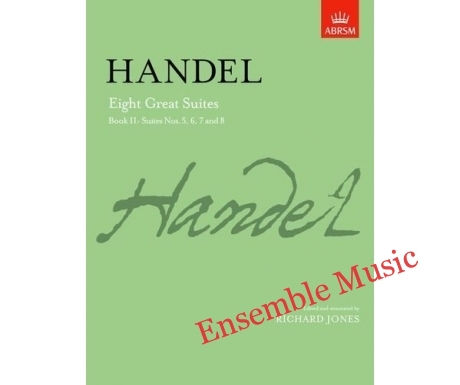 Handel Eight Great Suites Book ll Suites Nos 5,6,7 and 8 (ABRSM)