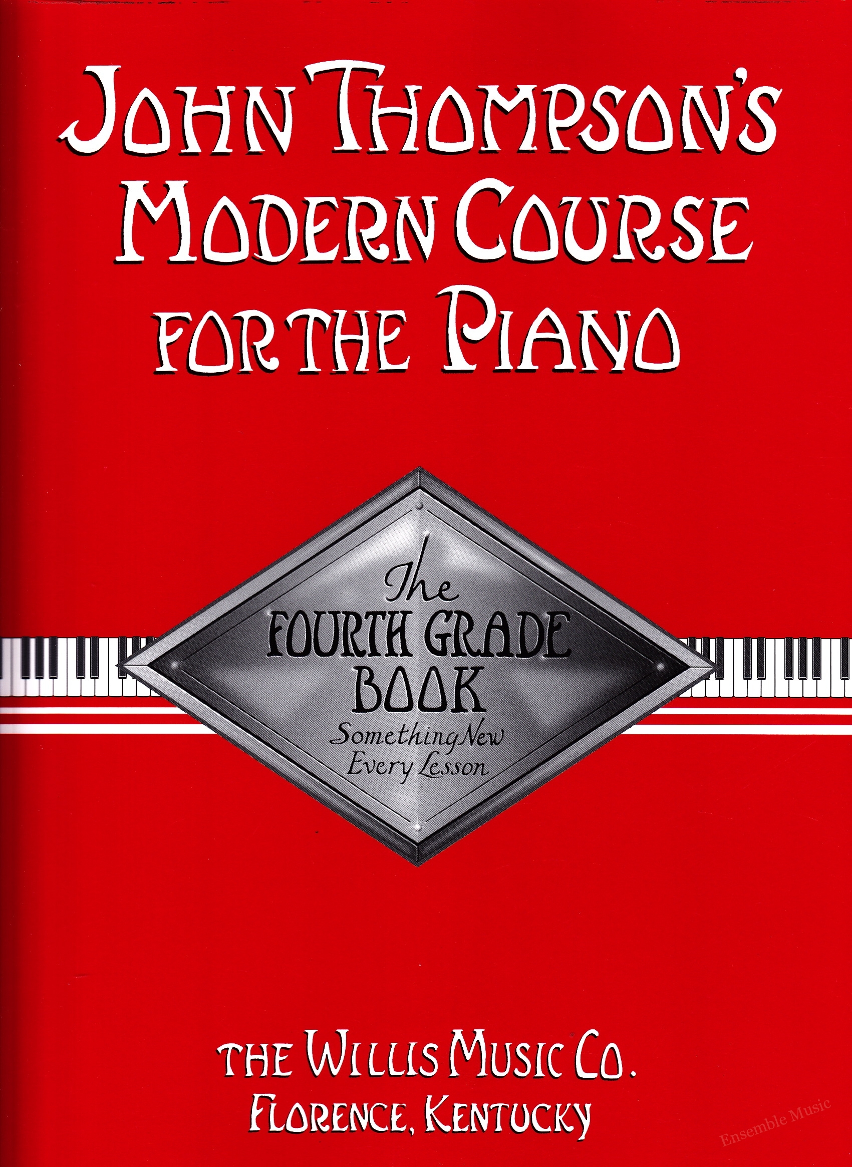 John Thompson's Modern Course for the Piano,The Fourth Grade Book