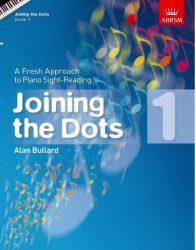 Joining the Dots Piano Book 1 (ABRSM)