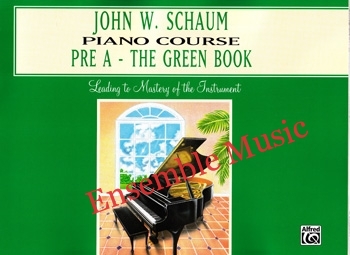John W. Schaum Piano Course Pre A - The Green Book
