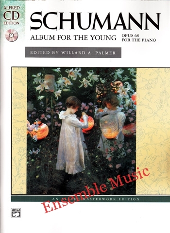 Schumann Album for the Young, Opus 68 (With Cd)