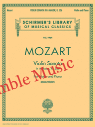 Mozart Sonata in A, K.526 (Schirmer's) Vol. 1964 Violin and Piano