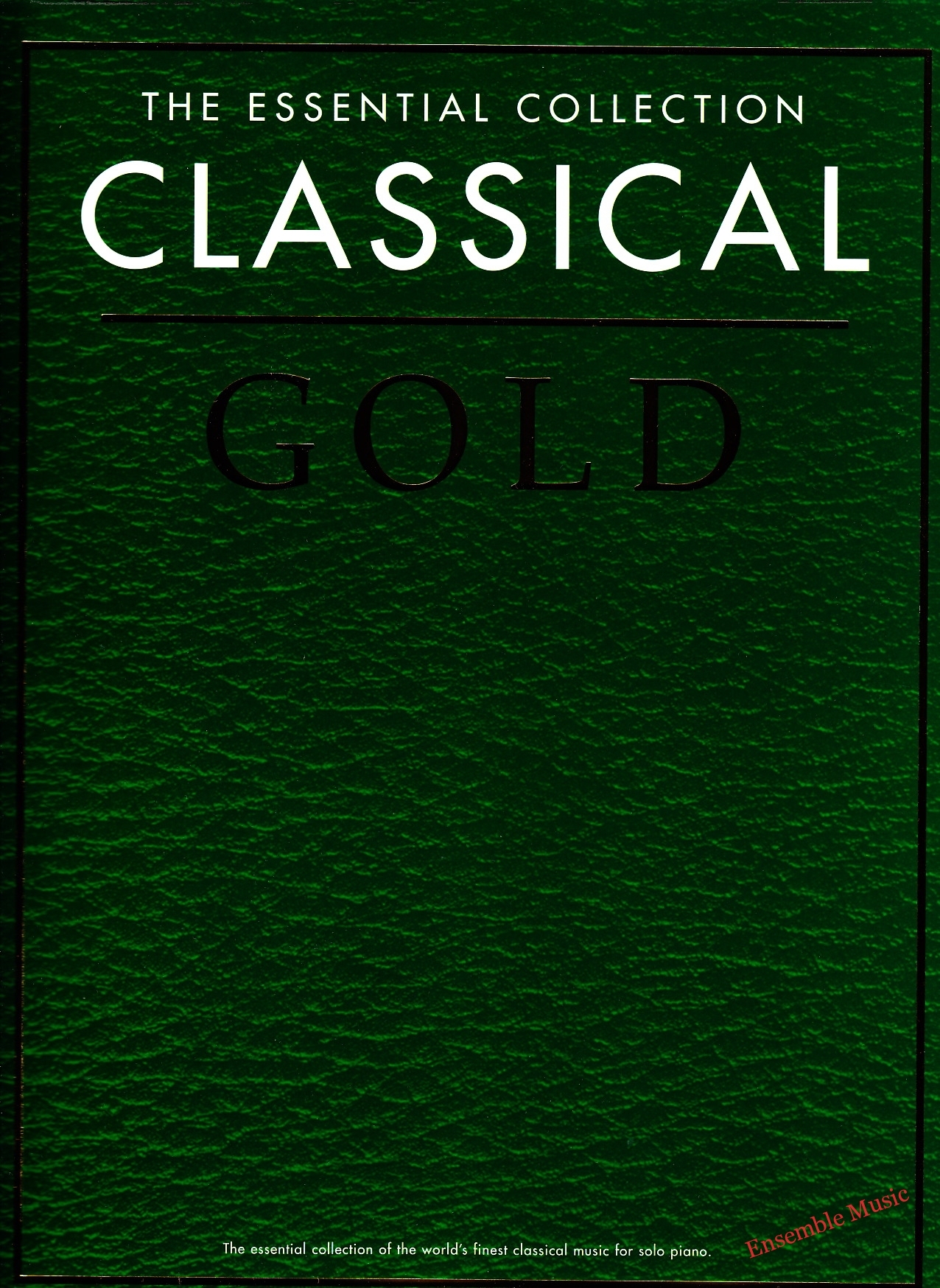 The Essential Collection - Classical Gold