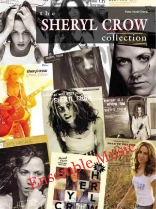 The Sheryl Crow Collection : Piano/Vocal/Chords
