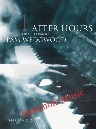 After Hours for Solo Piano 1 by Pam Wedgwood