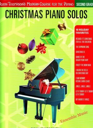 John Thompson's Modern Course For The Piano Christmas Piano Solos Second Grade