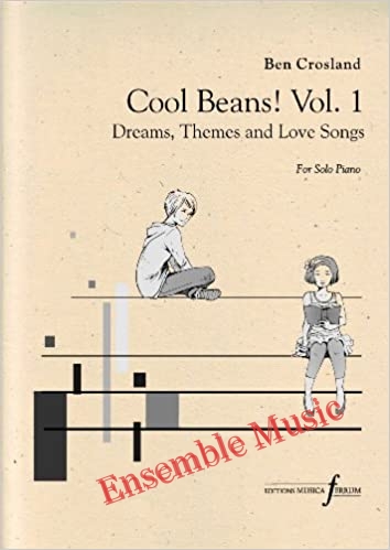 Cool Beans! Vol.1 - Dreams, Themes and Love Songs (for Solo Piano)