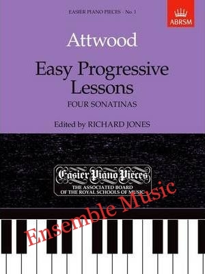 ABRSM - Attwood: Easy Progressive Lessons, Four Sonatinas