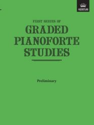 First Series Of Graded Pianoforte Studies Preliminary (ABRSM)