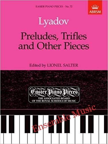 Lyadov: Preludes, Trifles and Other Pieces