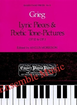 Grieg: Lyric Pieces, & Poetic Tone-Pictures, Op. 12 & 3 (ABRSM)