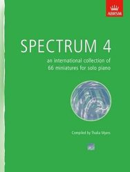 Spectrum 4 (ABRSM): an international collection of 66 miniatures for solo piano