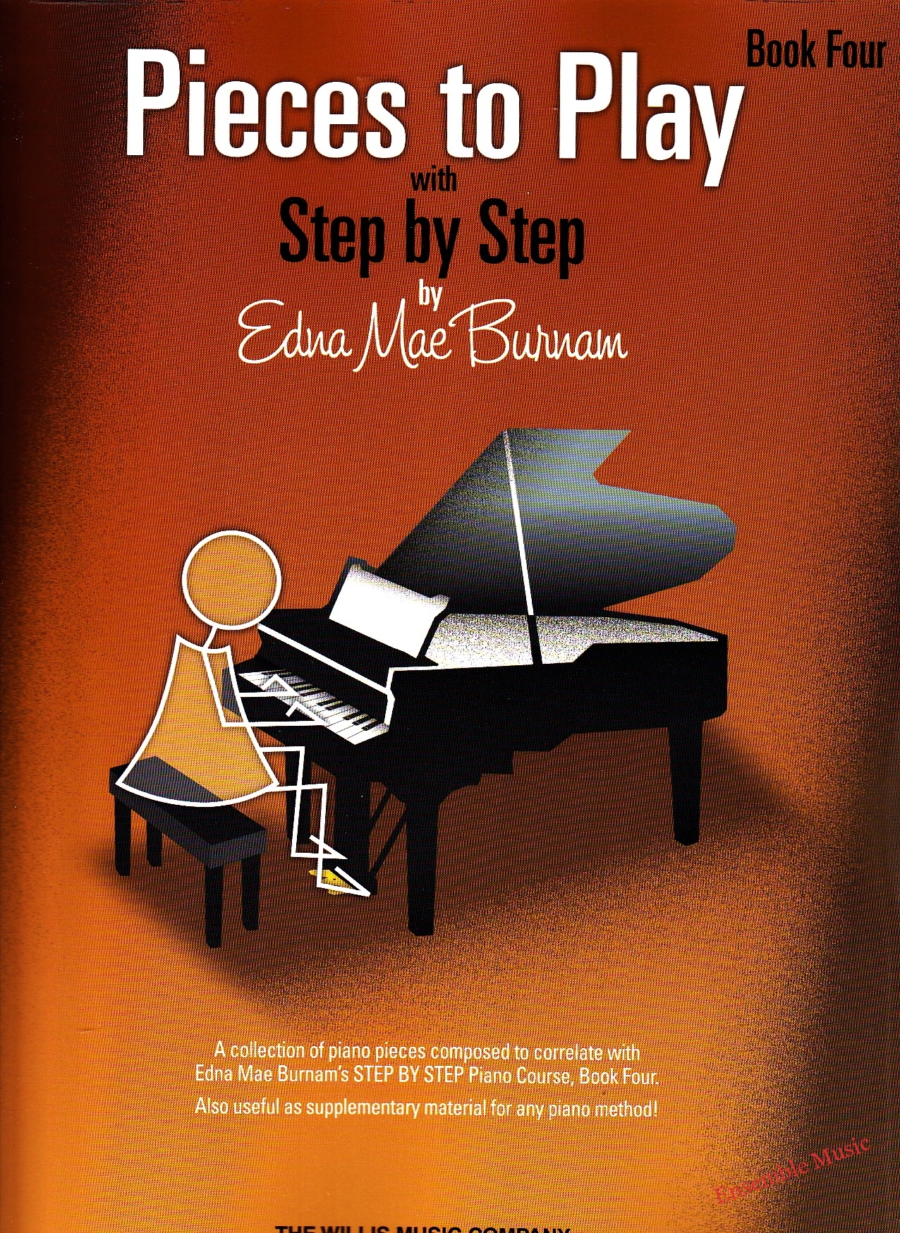 Pieces To Play With Step By Step By Edna Mae Burnam Book Four (4)