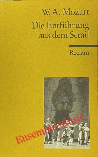 W. A. Mozart: Die Entfuhrung aus dem Serail KV384