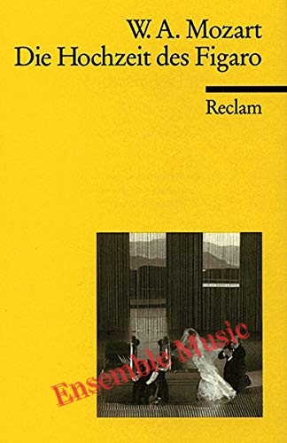 W. A. Mozart: Die Hochzeit des Figaro KV 492