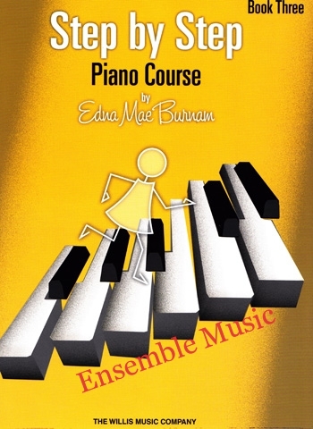 Step by Step Piano Course By Edna Mae Burnam Book Three (3)