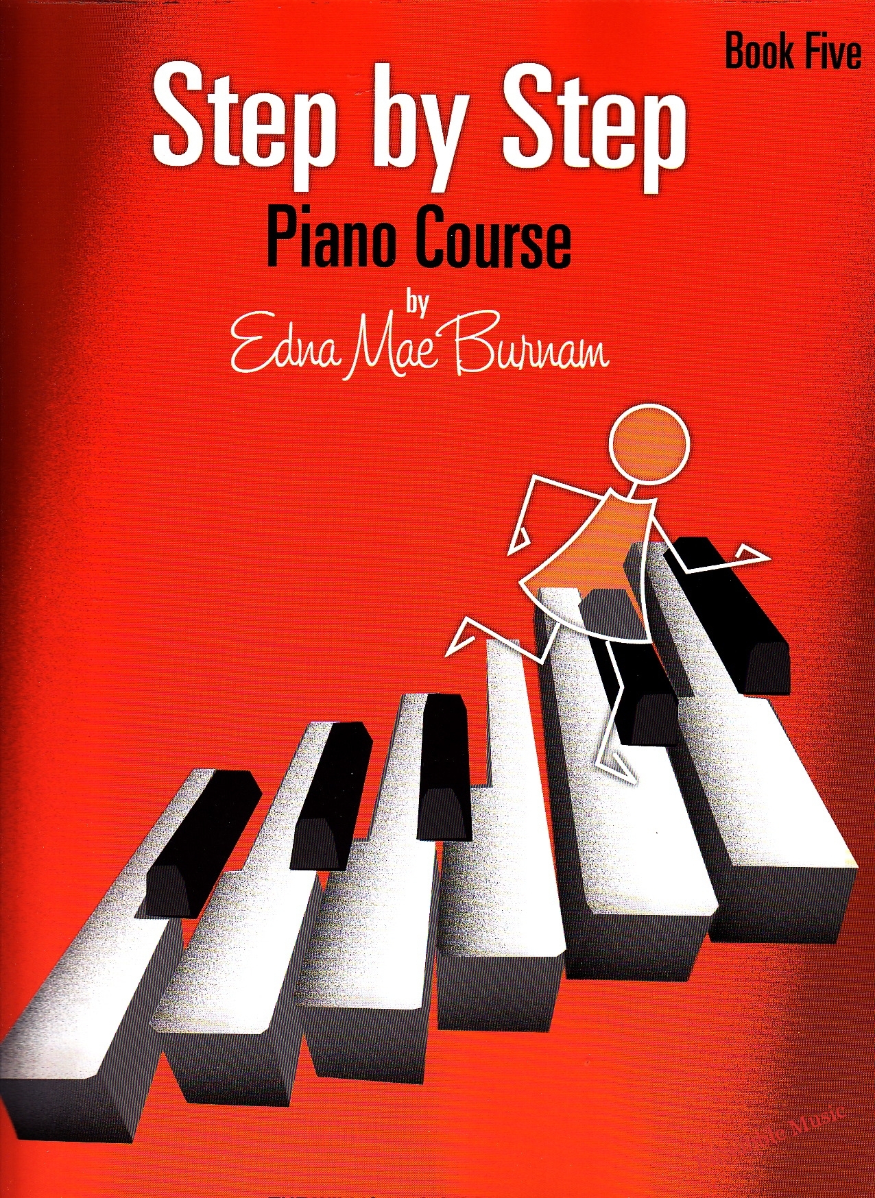 Step by Step Piano Course By Edna Mae Burnam Book Five (5)