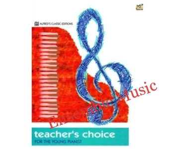 Teacher's Choice for the Young Pianist by Alfred's Classic Editions