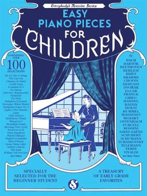 Easy Piano Pieces for Children (Everybody's Favorite Series)