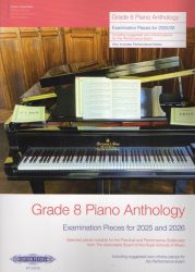 Grade 8 Piano Anthology 2025-2026 Exam Pieces (Peters Edition)