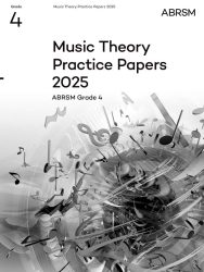 ABRSM Music Theory Practice Papers 2025 Grade 4
