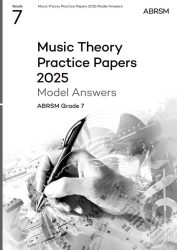 ABRSM Music Theory Practice Papers 2025 Grade 7 Model Answers