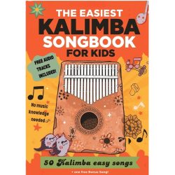 The Easiest Kalimba Songbook for Kids